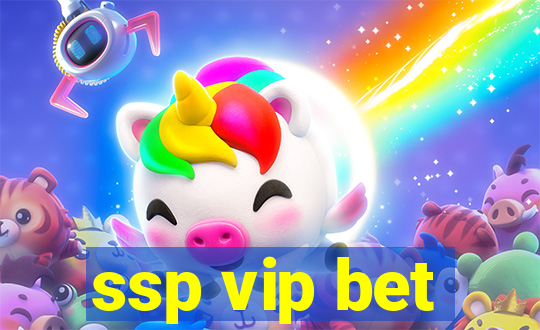 ssp vip bet